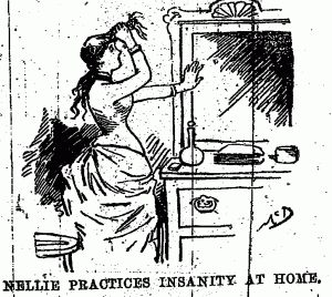 Nellie Bly preparing for the mad house