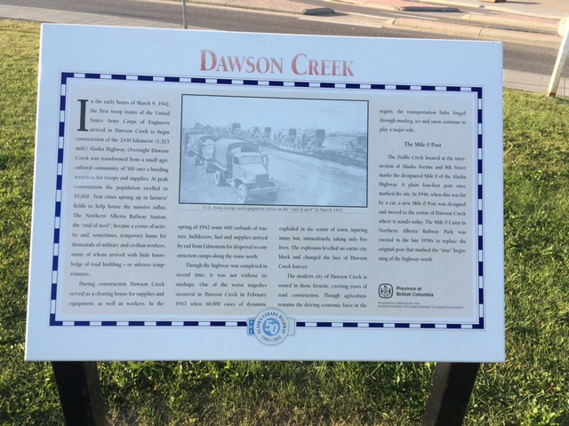 The history of Dawson Creek and the Alaska Highway.